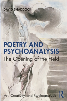 Poetry and Psychoanalysis : The Opening of the Field