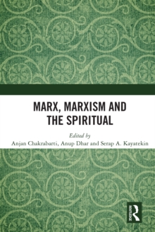 Marx, Marxism and the Spiritual