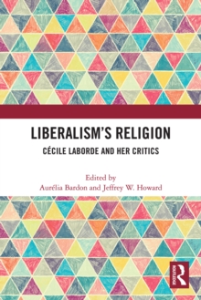 Liberalism's Religion : Cecile Laborde and Her Critics