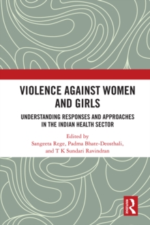 Violence against Women and Girls : Understanding Responses and Approaches in the Indian Health Sector