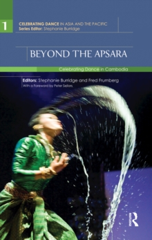 Beyond the Apsara : Celebrating Dance in Cambodia