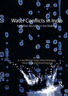 Water Conflicts in India : A Million Revolts in the Making