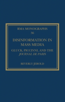 Disinformation in Mass Media : Gluck, Piccinni and the Journal de Paris