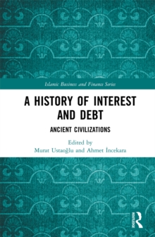 A History of Interest and Debt : Ancient Civilizations