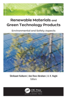 Renewable Materials and Green Technology Products : Environmental and Safety Aspects