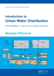 Introduction to Urban Water Distribution, Second Edition : Problems & Exercises