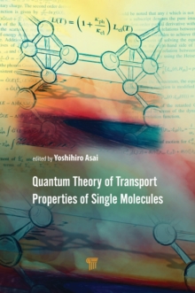 Quantum Theory of Transport Properties of Single Molecules