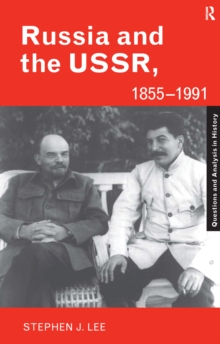 Russia and the USSR, 1855-1991 : Autocracy and Dictatorship