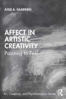 Affect in Artistic Creativity : Painting to Feel