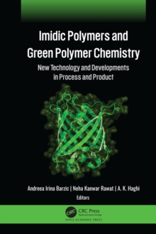 Imidic Polymers and Green Polymer Chemistry : New Technology and Developments in Process and Product