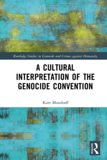 A Cultural Interpretation of the Genocide Convention