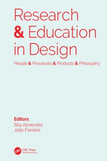 Research & Education in Design: People & Processes & Products & Philosophy : Proceedings of the 1st International Conference on Research and Education in Design (REDES 2019), November 14-15, 2019, Lis