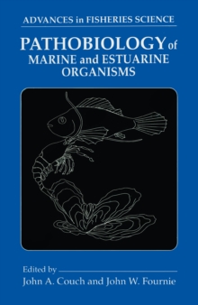 Pathobiology of Marine and Estuarine Organisms