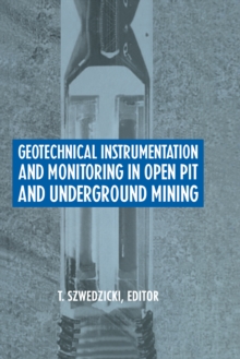 Geotechnical Instrumentation and Monitoring in Open Pit and Underground Mining