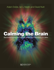 Calming the Brain : Benzodiazepines and Related Drugs from Laboratory to Clinic