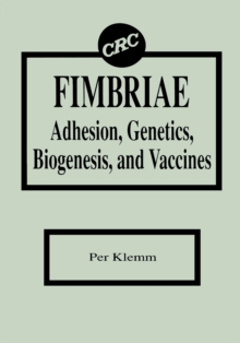 Fimbriae Adhesion, Genetics, Biogenesis, and Vaccines