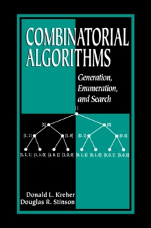 Combinatorial Algorithms : Generation, Enumeration, and Search