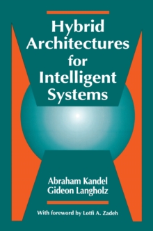 Hybrid Architectures for Intelligent Systems