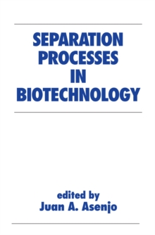 Separation Processes in Biotechnology