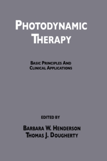 Photodynamic Therapy : Basic Principles and Clinical Applications