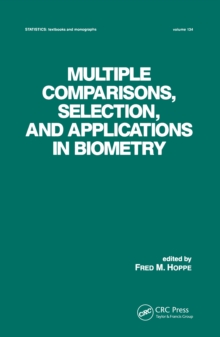 Multiple Comparisons, Selection and Applications in Biometry