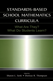 Standards-based School Mathematics Curricula : What Are They? What Do Students Learn?