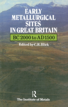 Early Metallurgical Sites in Great Britain