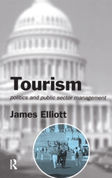 Tourism : Politics and Public Sector Management