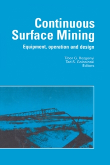 Continuous Surface Mining : Equipment, Operation and Design