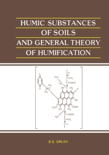 Humic Substances of Soils and General Theory of Humification