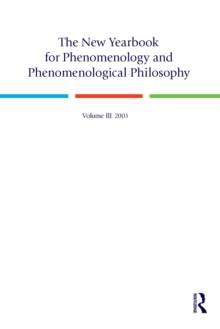 The New Yearbook for Phenomenology and Phenomenological Philosophy : Volume 3