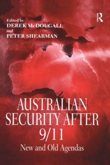 Australian Security After 9/11 : New and Old Agendas