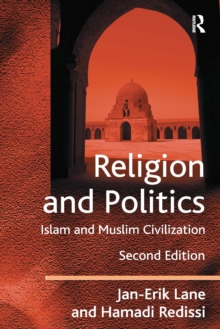 Religion and Politics : Islam and Muslim Civilization