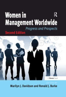 Women in Management Worldwide : Progress and Prospects