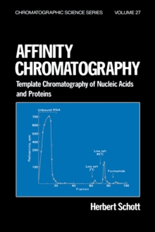 Affinity Chromatography : Template Chromatography of Nucleic Acids and Proteins