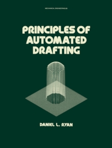 Principles of Automated Drafting