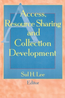 Access, Resource Sharing and Collection Development