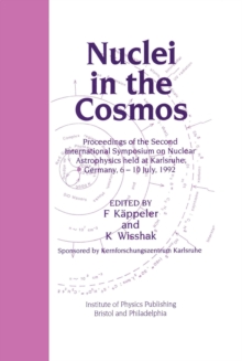 Nuclei in the Cosmos : Proceedings of the Second International Symposium on Nuclear Astrophysics, held in Karlsruhe, Germany, 6-10 July 1992