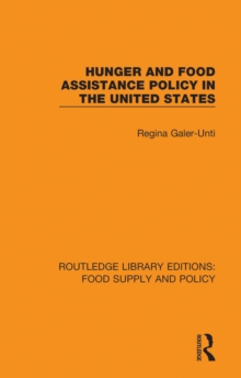 Hunger and Food Assistance Policy in the United States