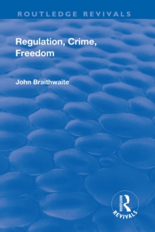 Regulation, Crime and Freedom