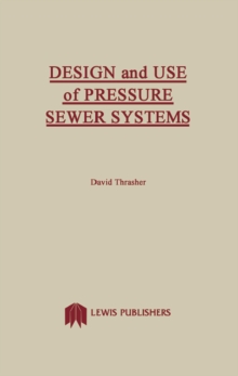 Design and Use of Pressure Sewer Systems