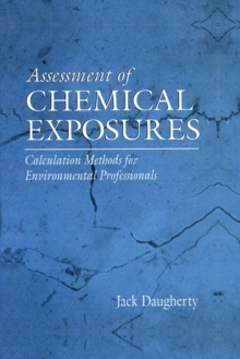 Assessment of Chemical Exposures : Calculation Methods for Environmental Professionals