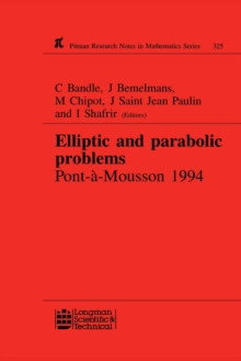 Elliptic and Parabolic Problems : Pont-A-Mousson 1994, Volume 325