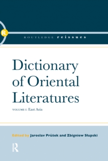 Dictionary of Oriental Literatures 1 : East Asia