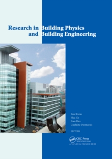 Research in Building Physics and Building Engineering : 3rd International Conference in Building Physics (Montreal, Canada, 27-31 August 2006)