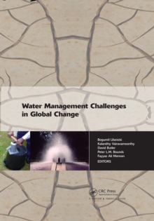 Water Management Challenges in Global Change : Proceedings of the 9th Computing and Control for the Water Industry (CCWI2007) and the Sustainable Urban Water Management (SUWM) conferences, Leicester,