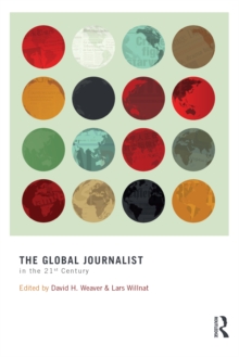 The Global Journalist in the 21st Century