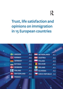 Trust, Life Satisfaction and Opinions on Immigration in 15 European Countries