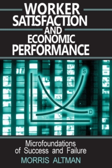 Worker Satisfaction and Economic Performance