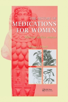 The History of Medications for Women : Materia Medica Woman